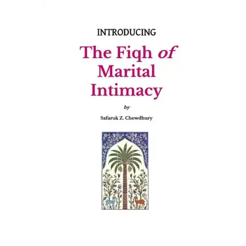 Introducing the Fiqh of Marital Intimacy