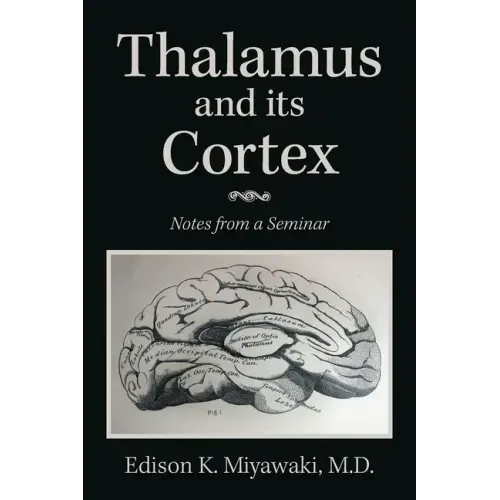 Thalamus And Its Cortex: Notes from a Seminar
