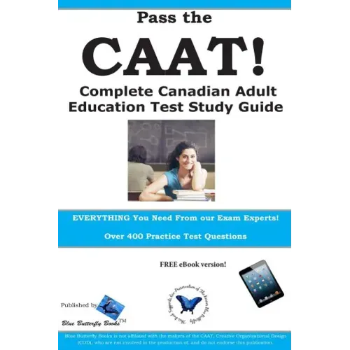 Pass the CAAT! Complete Canadian Adult Achievement Test Study Guide