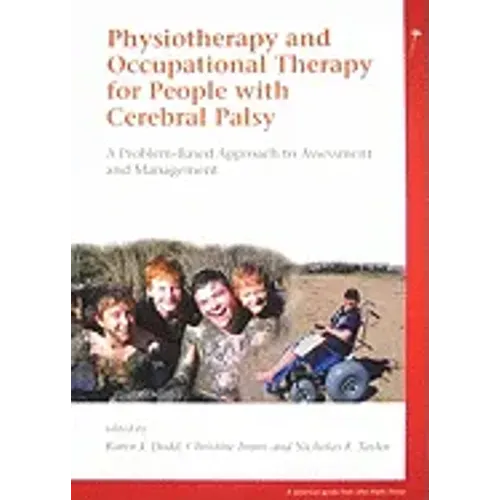 Physiotherapy and Occupational Therapy for People with Cerebral Palsy: A Problem-Based Approach to Assessment and Management