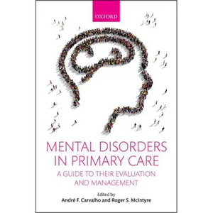 Mental Disorders in Primary Care: A Guide to Their Evaluation and Management - Paperback