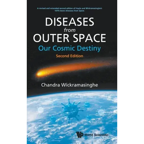Diseases from Outer Space - Our Cosmic Destiny (Second Edition)