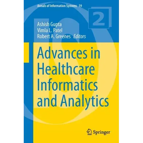 Advances in Healthcare Informatics and Analytics