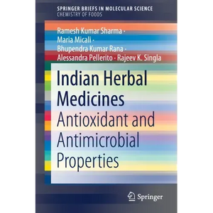 Indian Herbal Medicines: Antioxidant and Antimicrobial Properties - Paperback
