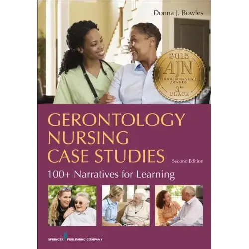 Gerontology Nursing Case Studies: 100+ Narratives for Learning