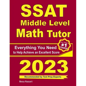 SSAT Middle Level Math Tutor: Everything You Need to Help Achieve an Excellent Score - Paperback