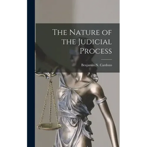 The Nature of the Judicial Process - Hardcover