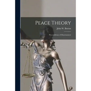 Peace Theory: Preconditions of Disarmament - Paperback