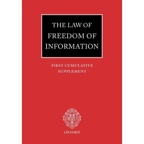 The Law of Freedom of Information: First Cumulative Supplement