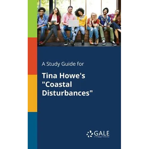 A Study Guide for Tina Howe's "Coastal Disturbances"