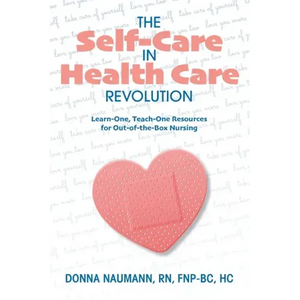 The Self-Care in Health Care Revolution - Paperback