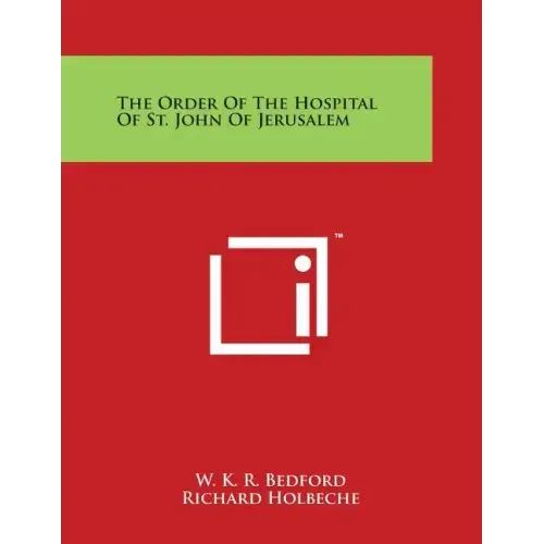 The Order of the Hospital of St. John of Jerusalem