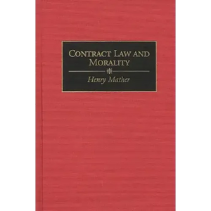 Contract Law and Morality - Hardcover