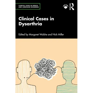 Clinical Cases in Dysarthria - Paperback