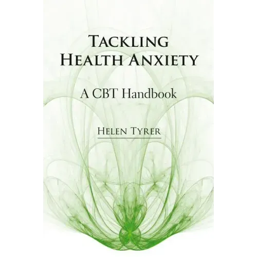 Tackling Health Anxiety