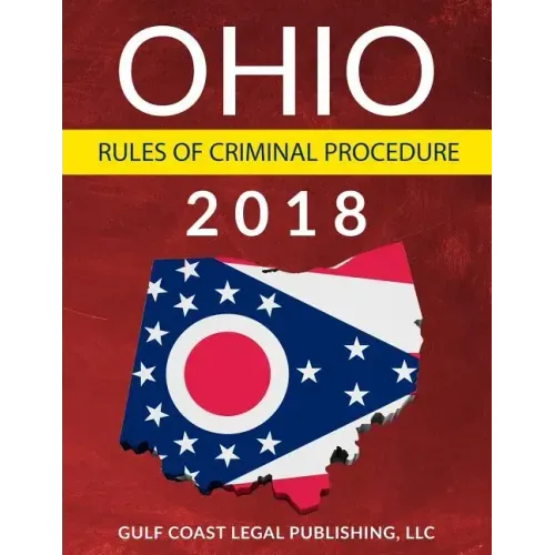 Ohio Rules of Criminal Procedure - Paperback
