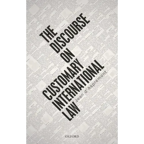 The Discourse on Customary International Law