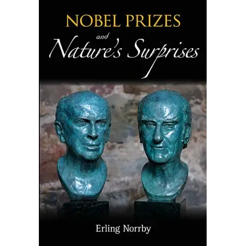 Nobel Prizes and Nature's Surprises