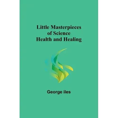 Little Masterpieces of Science: Health and Healing