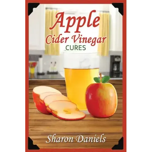 Apple Cider Vinegar Cures