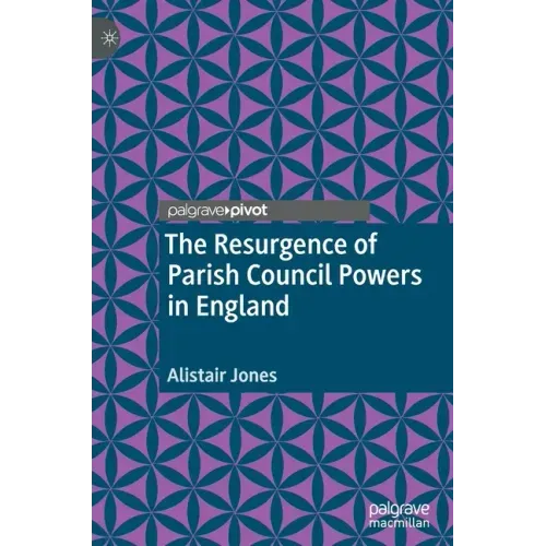 The Resurgence of Parish Council Powers in England
