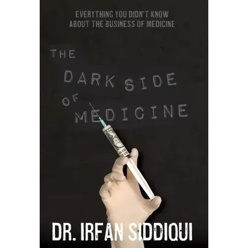 The Dark Side of Medicine