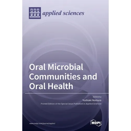 Oral Microbial Communities and Oral Health