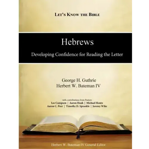 Hebrews: Developing Confidence for Reading the Letter - Paperback