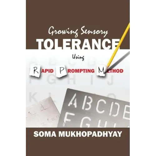 Growing Sensory Tolerance Using Rapid Prompting Method