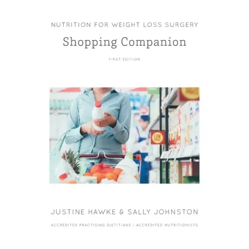 Nutrition for Weight Loss Surgery Shopping Companion