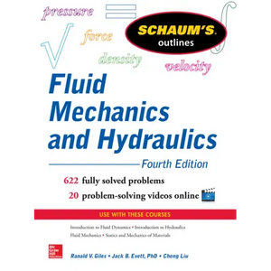 Schaum's Outline of Fluid Mechanics and Hydraulics, 4th Edition - Paperback