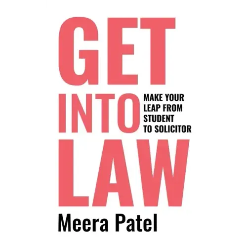 Get Into Law: Make Your Leap From Student To Solicitor