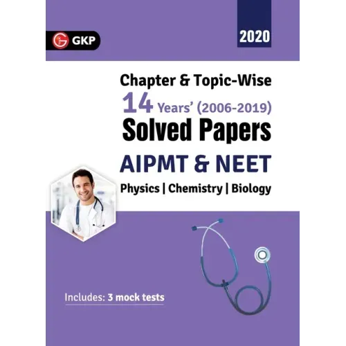 Aipmt/Neet 2019: Chapter-wise and Topic-wise 14 Years' Solved Papers (2006-2019)
