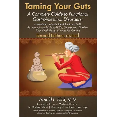 Taming Your Guts: A Complete Guide to Functional Gastrointestinal Disorders