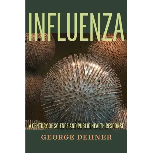 Influenza: A Century of Science and Public Health Response