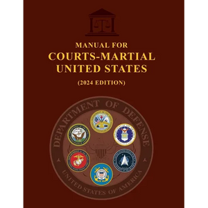 Manual for Courts-Martial United States (2024 Edition) - Paperback