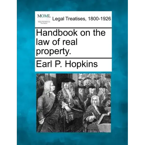 Handbook on the law of real property.