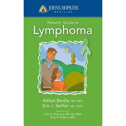 Johns Hopkins Patients' Guide to Lymphoma
