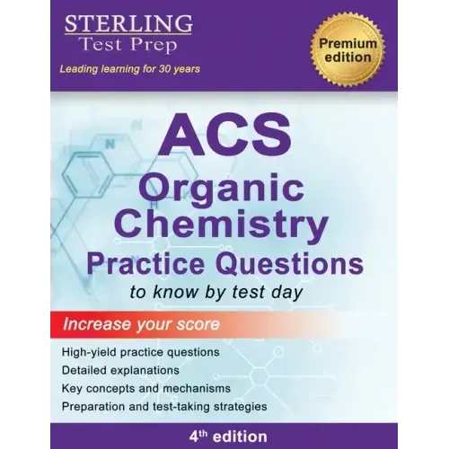 ACS Organic Chemistry: ACS Examination in Organic Chemistry, Practice Questions