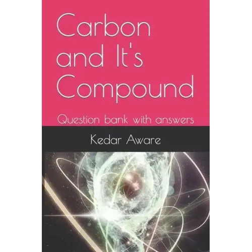 Carbon and It's Compound: Question bank with answers