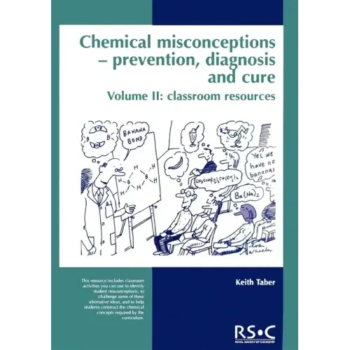 Chemical Misconceptions: Prevention, Diagnosis and Cure: Classroom Resources, Volume 2