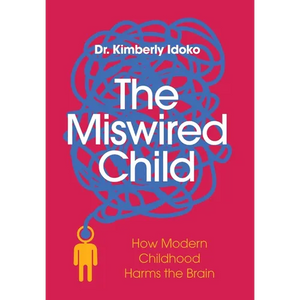 The Miswired Child - Hardcover