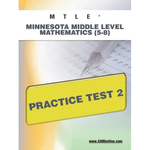 Mtle Minnesota Middle Level Mathematics (5-8) Practice Test 2