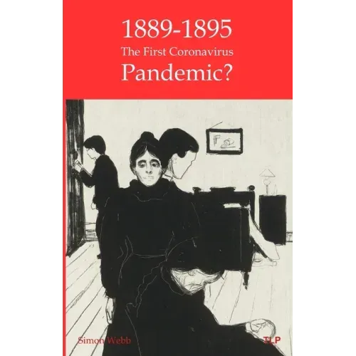 1889-95: The First Coronavirus Pandemic?