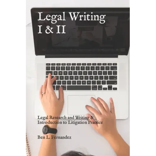 Legal Writing I & II: Legal Research and Writing & Introduction to Litigation Practice