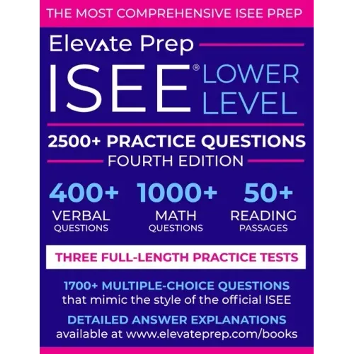 ISEE Lower Level: 2500+ Practice Questions
