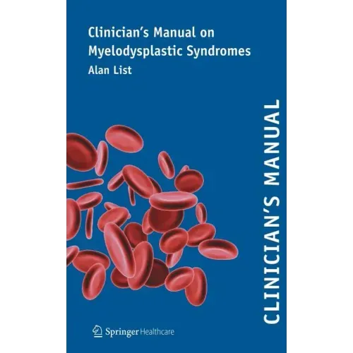 Clinician's Manual on Myelodysplastic Syndromes