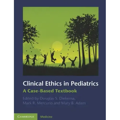 Clinical Ethics in Pediatrics