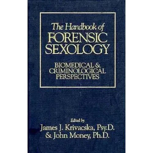 The Handbook of Forensic Sexology