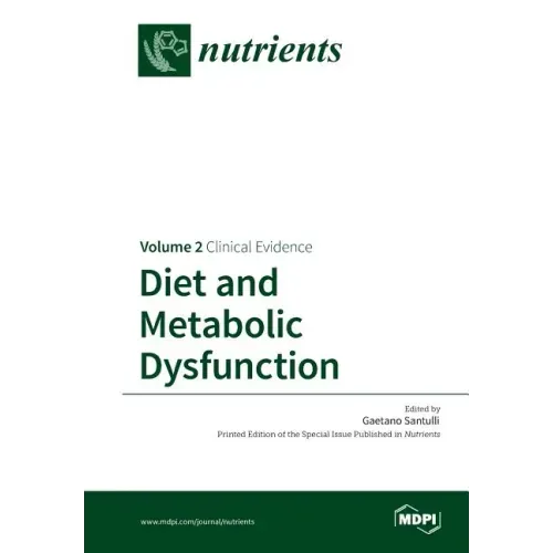 Diet and Metabolic Dysfunction: Volume 2: Clinical Evidence